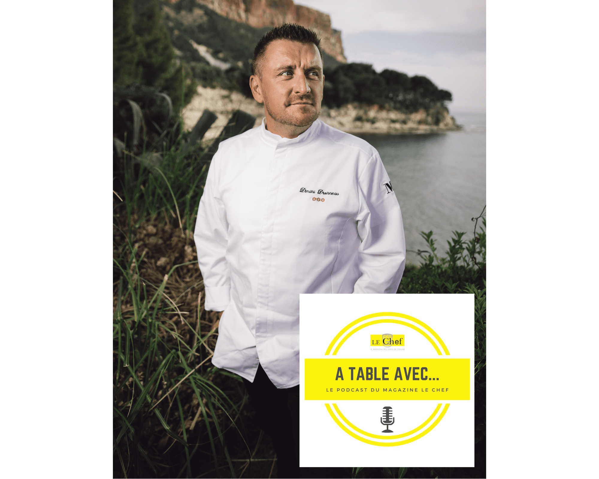 Découvrez notre nouveau podcast « A Table avec… Dimitri Droisneau »