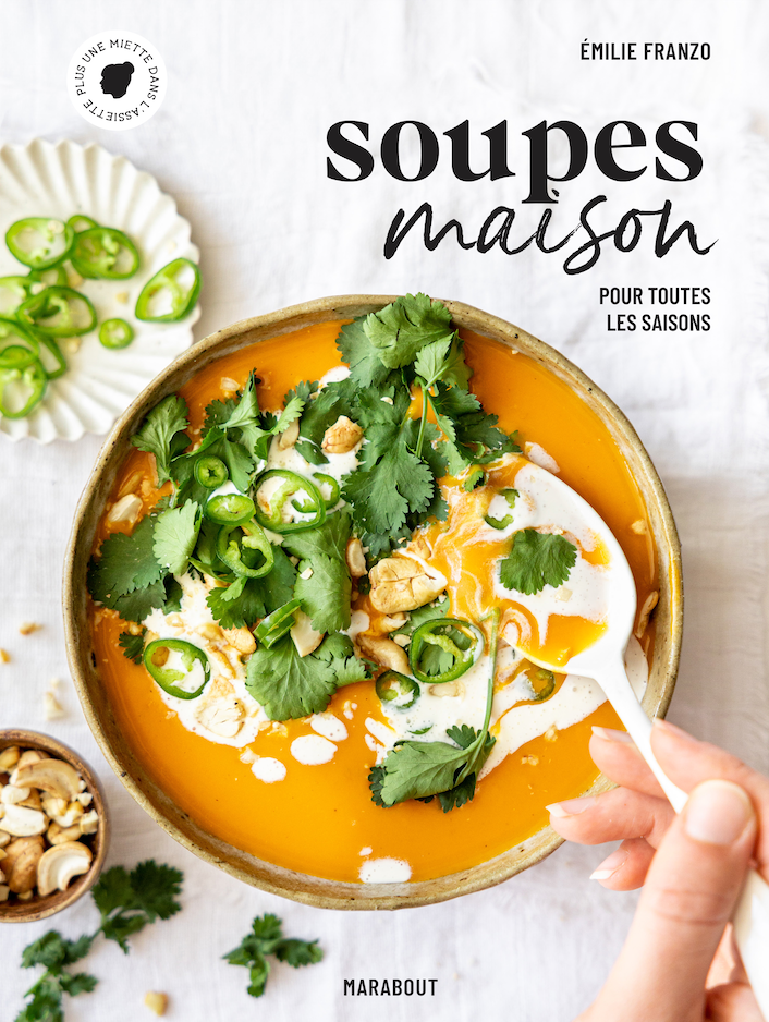 « Soupes maison », nouvel ouvrage d’Émilie Franzo