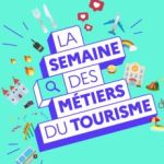 La Semaine des métiers du Tourisme de retour en mars 2024 pour une 2e édition