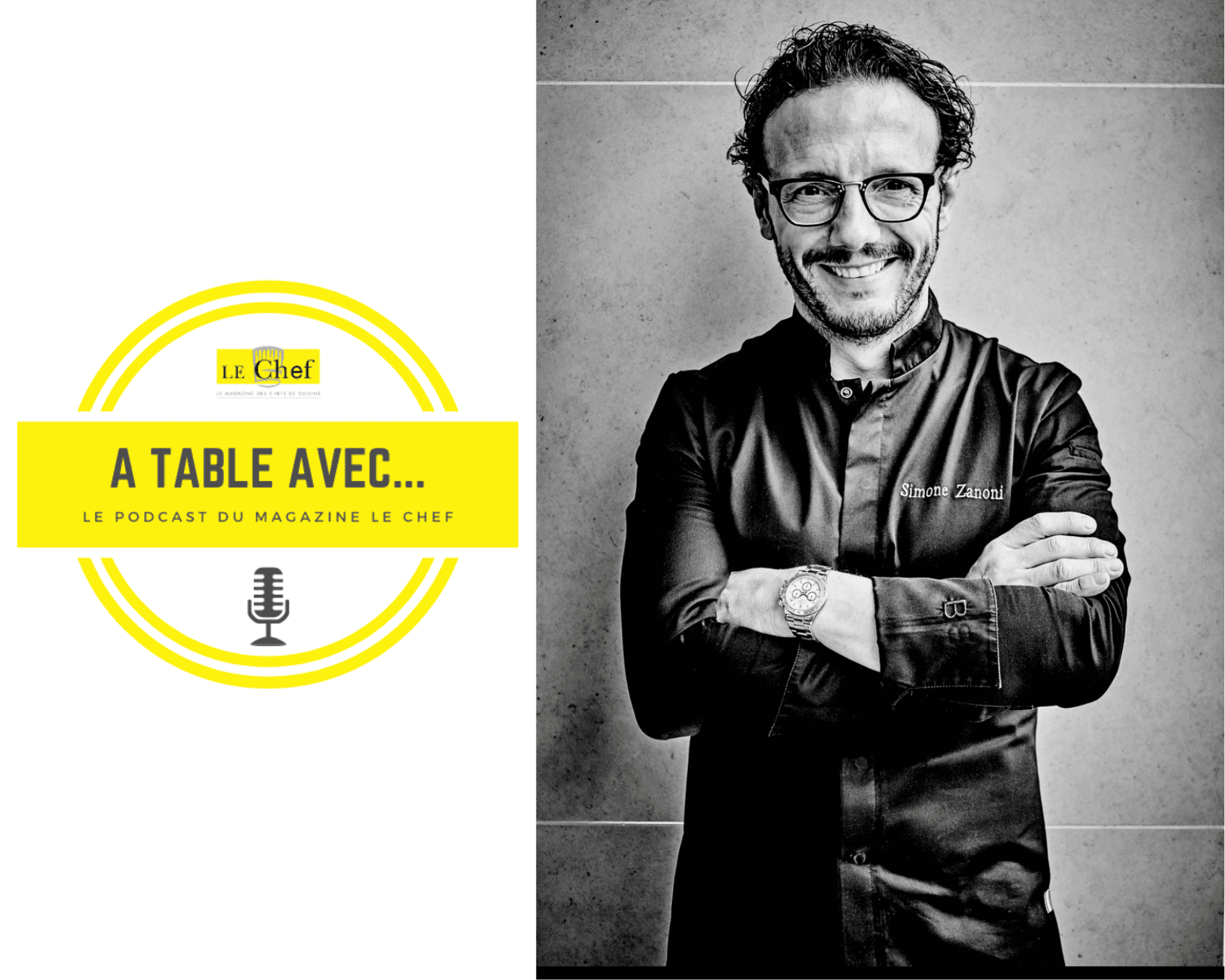 Simone Zanoni nouvel invité du podcast « A Table avec… »