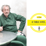 « A Table avec… Bruno Verjus », nouveau podcast du magazine Le Chef