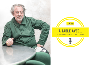 « A Table avec… Bruno Verjus », nouveau podcast du magazine Le Chef