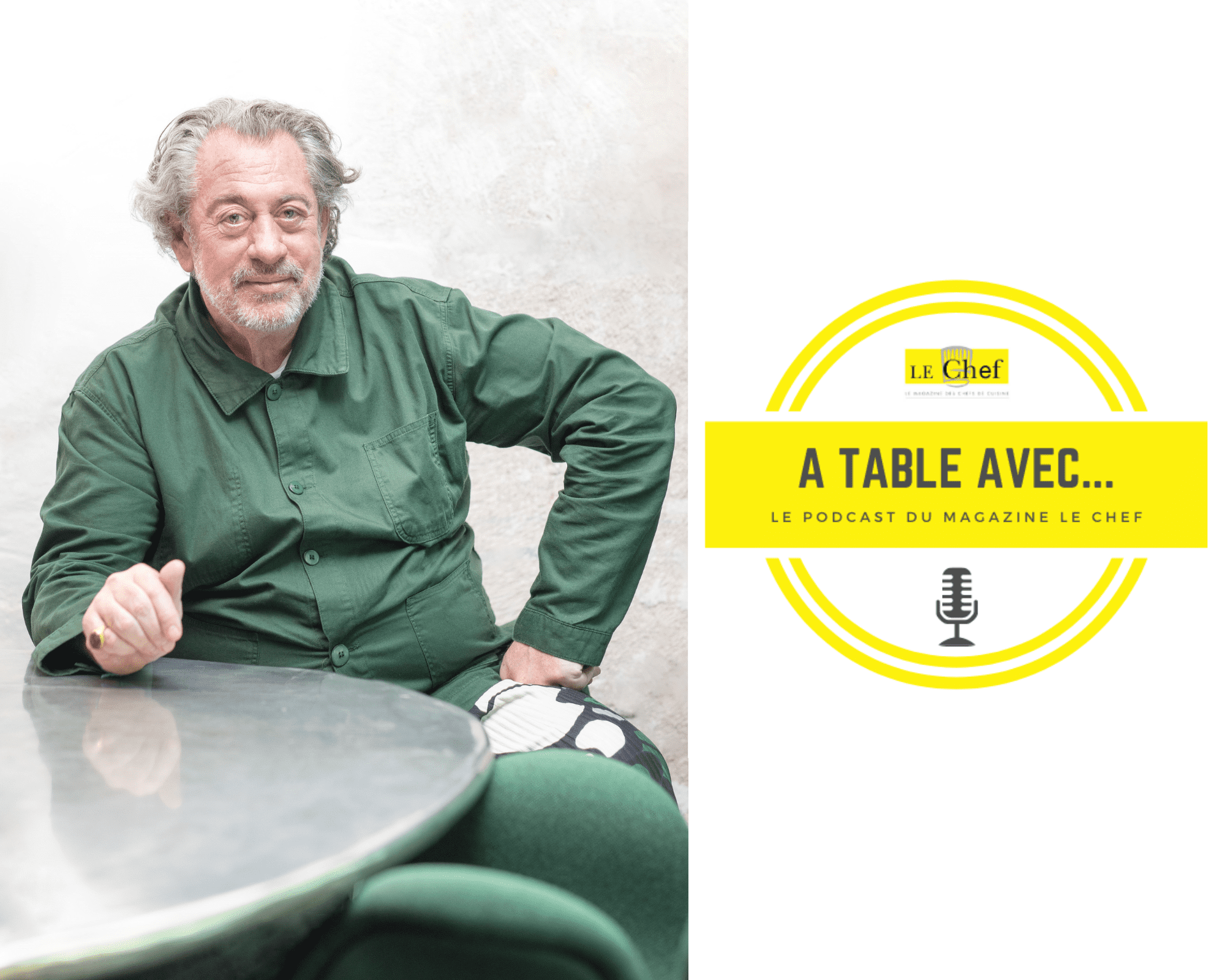 « A Table avec… Bruno Verjus », nouveau podcast du magazine Le Chef