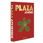 Les éditions Assouline dévoilent « Plaza Athénée », imaginé en partenariat avec Jean Imbert