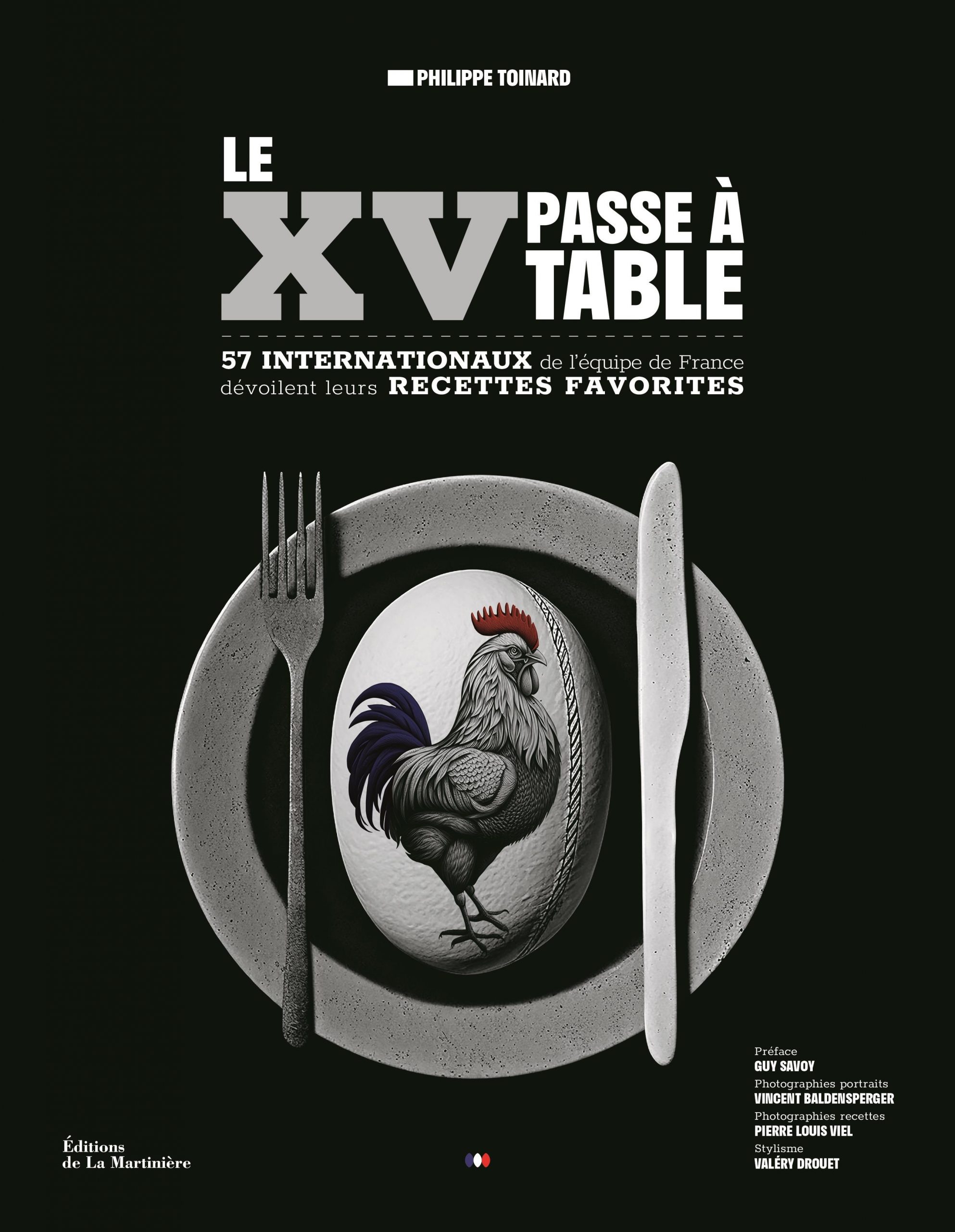« Le XV passe à table », un nouvel ouvrage signé Phillipe Toinard