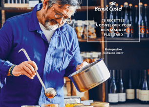 Apprendre à transformer & conserver les produits dans « Le Garde-Manger de Benoît Castel »