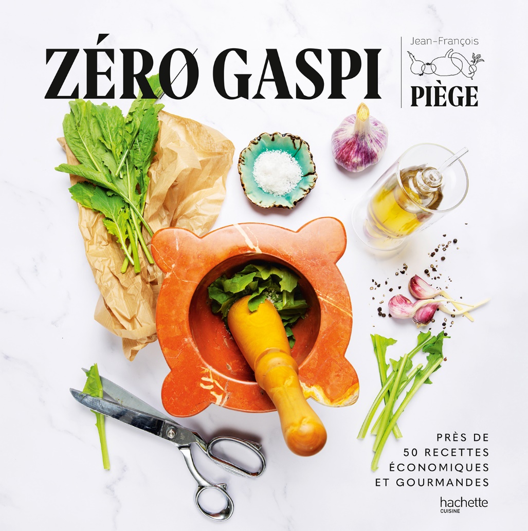 Les ingrédients du quotidien réemployés dans « Zéro Gaspi » de Jean-François Piège