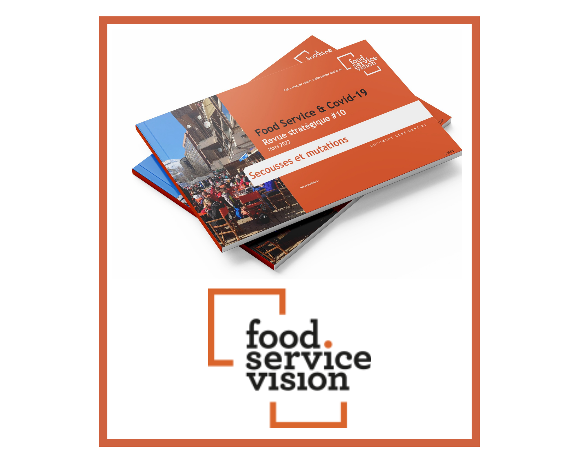 « Secousses et mutations », thème de la Revue Stratégique #10 de Food Service Vision