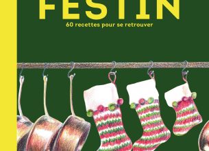 60 recettes festives à découvrir dans « Festin »