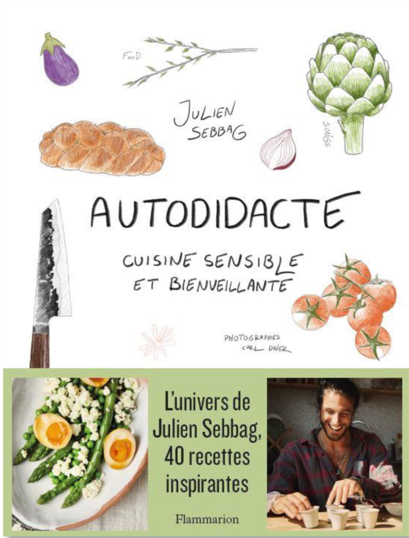 Dans son ouvrage « Autodidacte », Julien Sebbag mêle témoignages et recettes