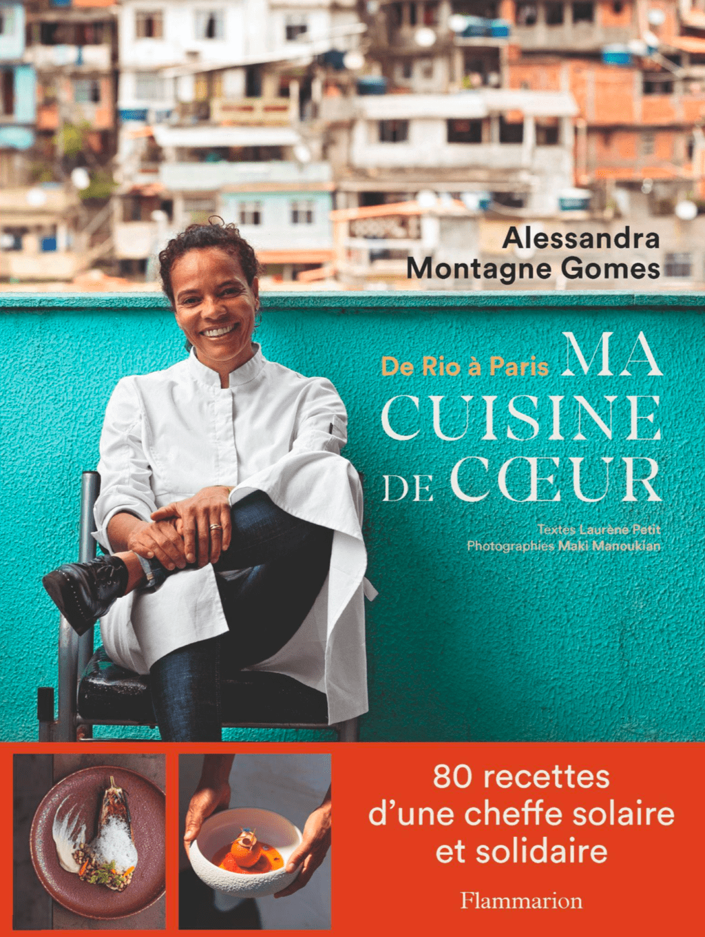 « De Rio à Paris, ma cuisine de cœur », 1er ouvrage d’Alessandra Montagne-Gomes