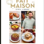 45 recettes festives dans le 6e « Fait Maison » par Cyril Lignac