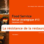 « La résistance de la restauration », thème de la 13e Revue Stratégique de Food Service Vision