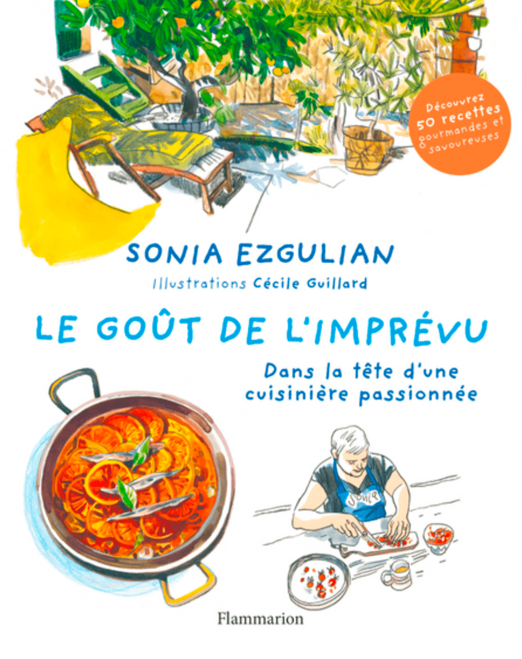 « Le goût de l’imprévu » : Sonia Ezgulian livre les secrets de sa créativité