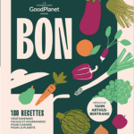 « BON », nouveau livre de la Fondation GoodPlanet