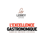 Lebey dévoile son Palmarès 2022 de l’Excellence gastronomique