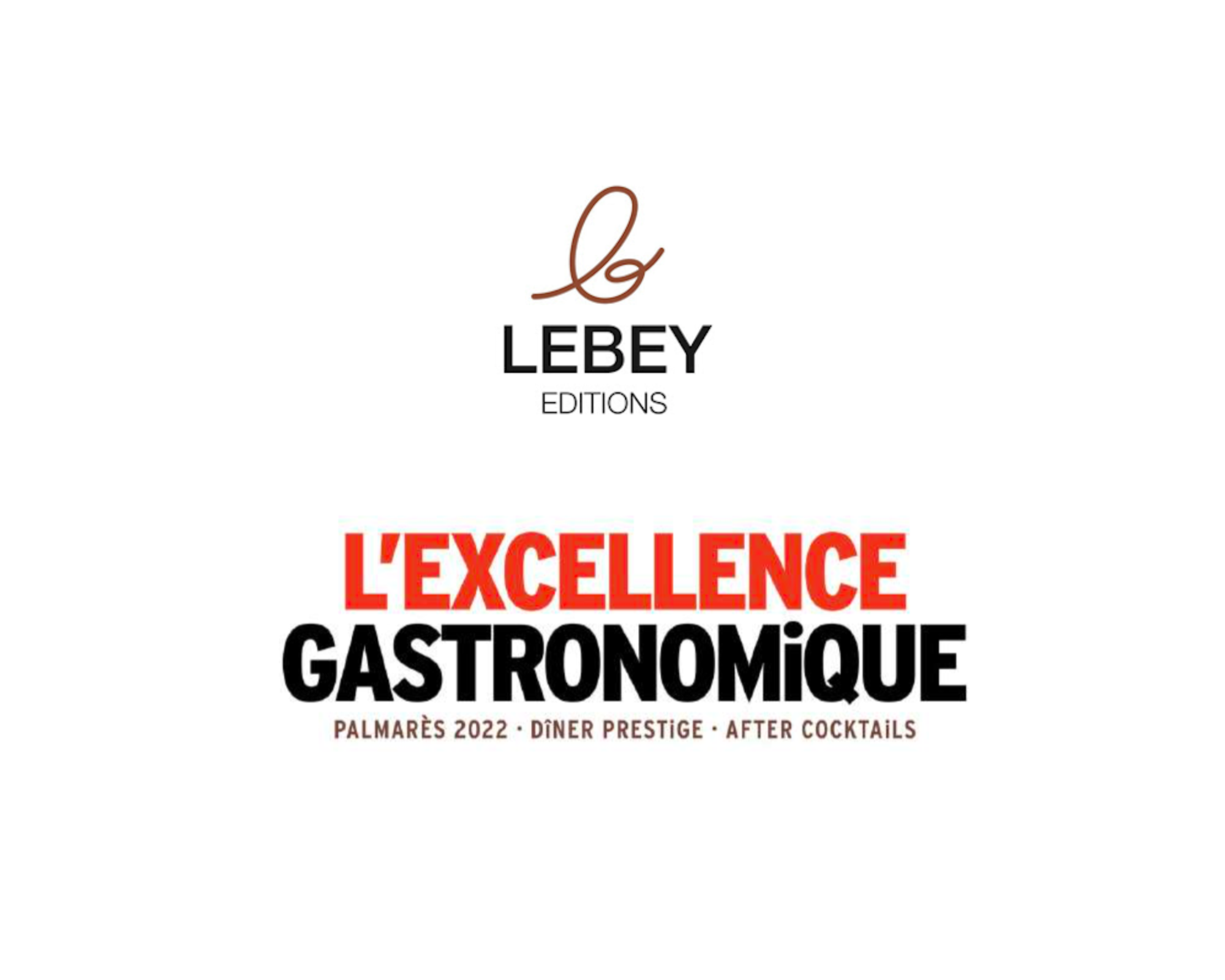 Lebey dévoile son Palmarès 2022 de l’Excellence gastronomique