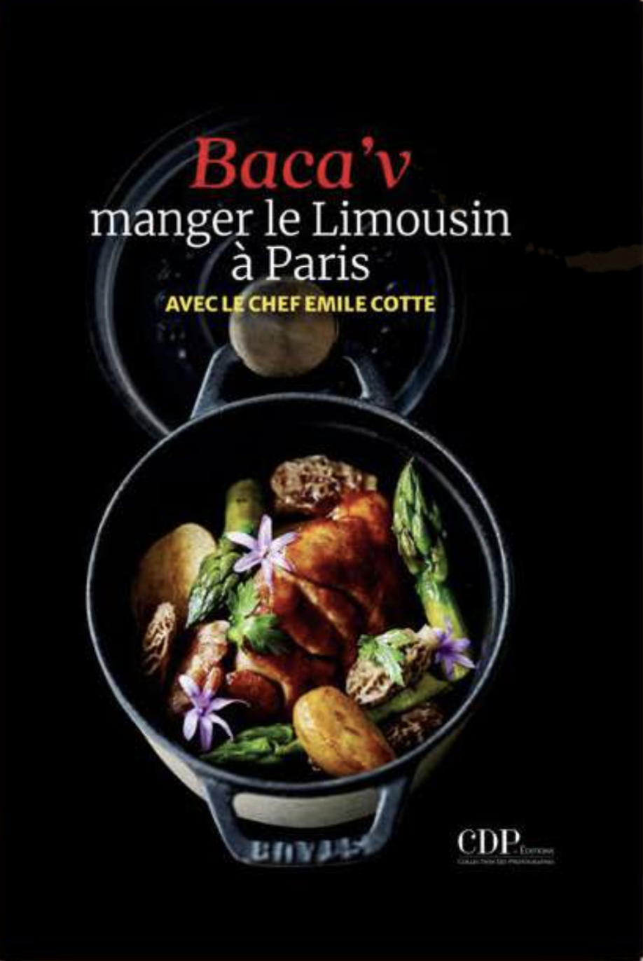 « Baca’v, manger le Limousin à Paris », premier ouvrage d’Emile Cotte