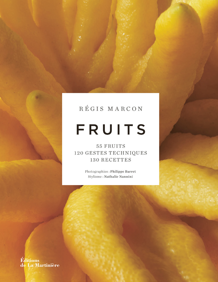 « Fruits », nouvel ouvrage par Régis Marcon