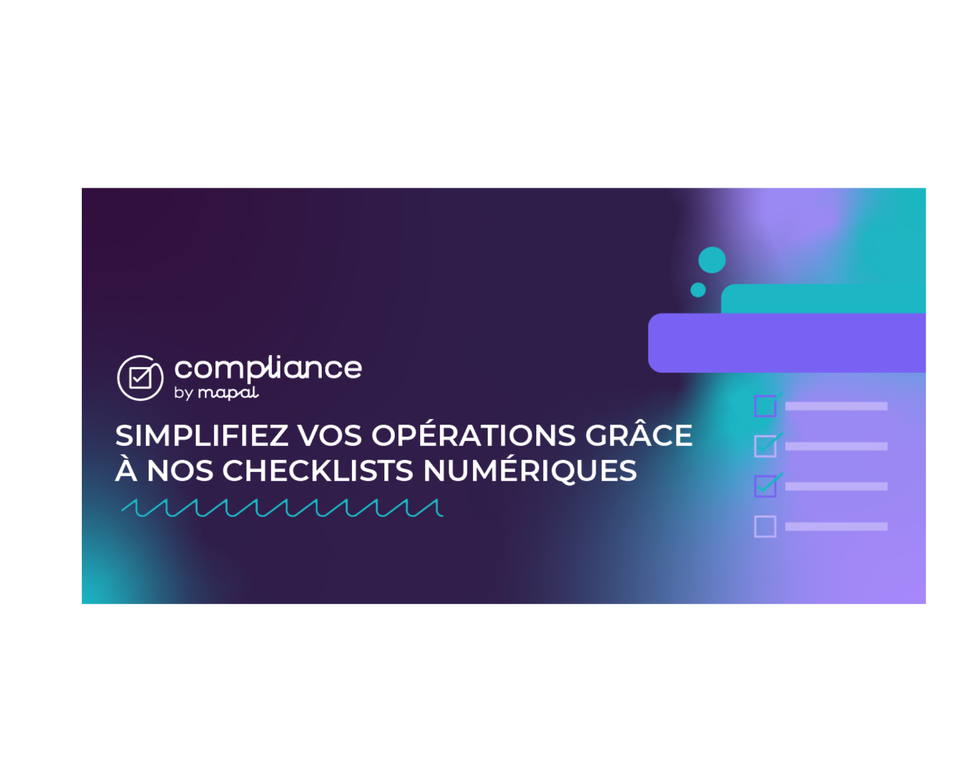 « Assurez-vous de la conformité de vos opérations avec Compliance by MAPAL »
