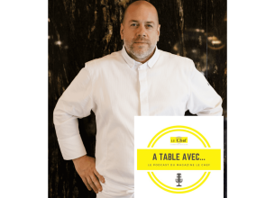 Découvrez notre nouveau podcast « A Table avec… Arnaud Lallement »