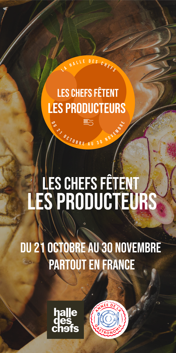 « Les chefs fêtent les producteurs » : nouvelle initiative de La Halle des Chefs