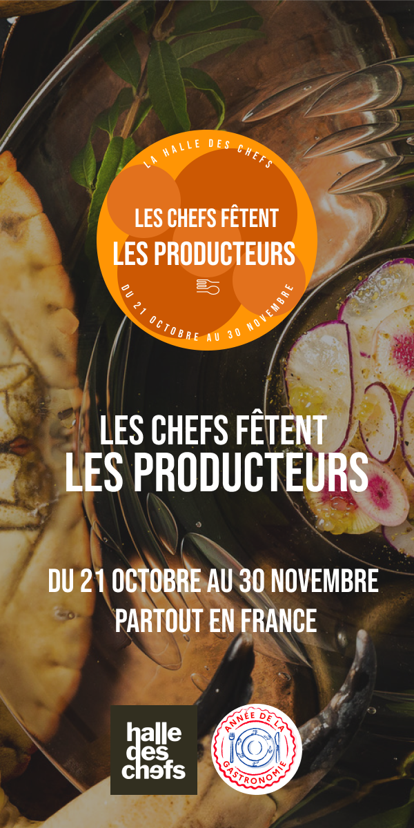 « Les chefs fêtent les producteurs » : nouvelle initiative de La Halle des Chefs