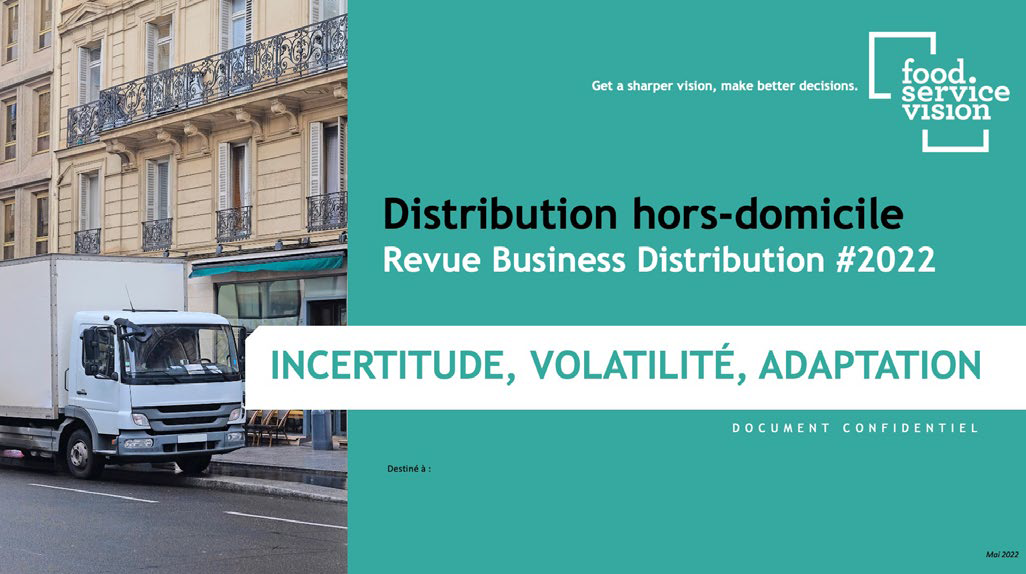 La distribution hors-domicile, un secteur entre « incertitude, volatilité et adaptation » selon Food Service Vision