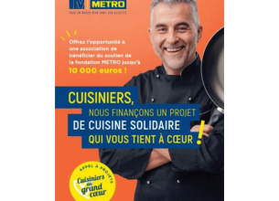 « Cuisiniers au grand cœur », 2e appel à projets externe du Fonds de dotation Metro