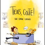 « Tiens, Goûte ! », savoureuse « bande cuisinée » par Chloé Charles