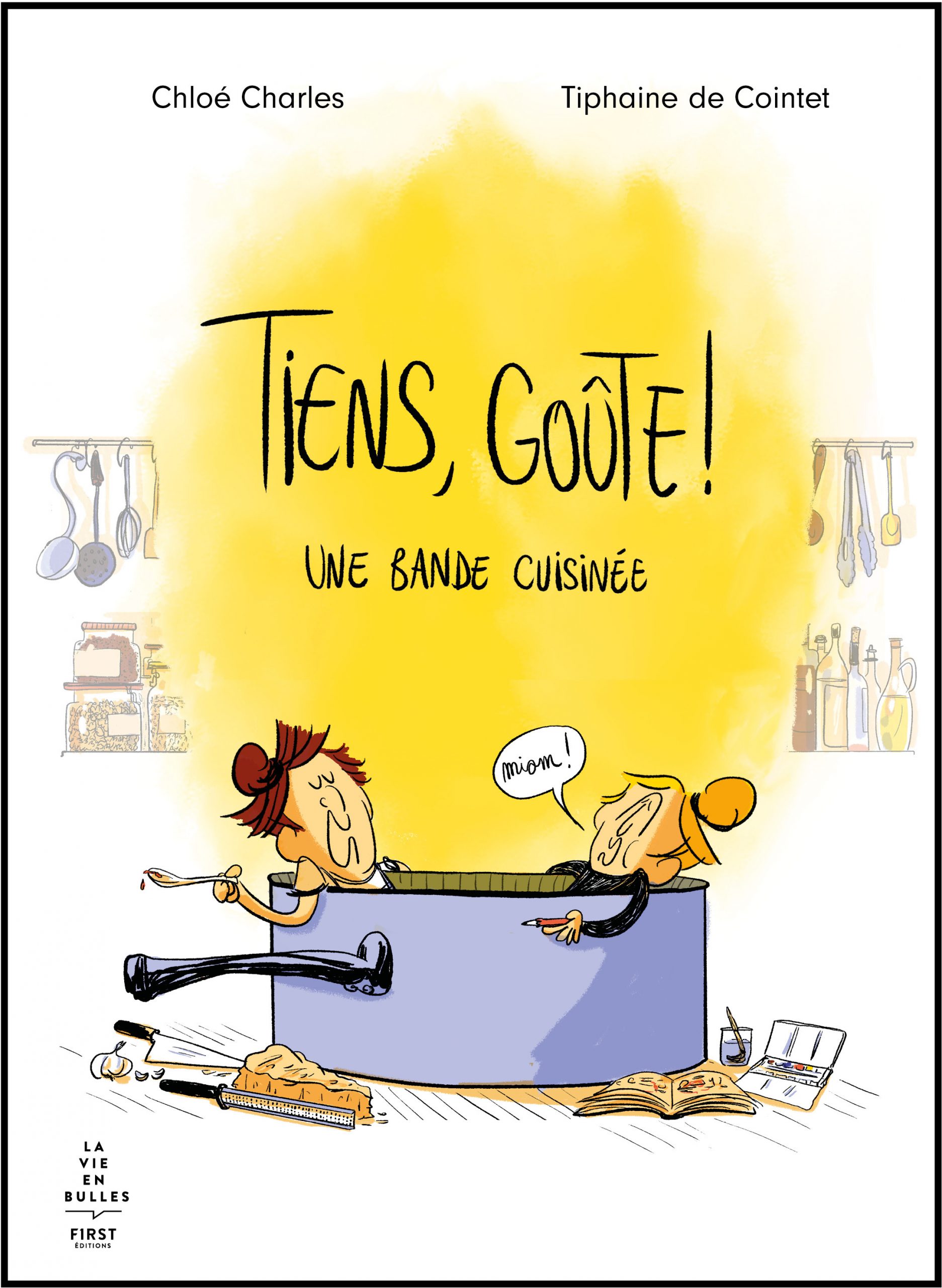 « Tiens, Goûte ! », savoureuse « bande cuisinée » par Chloé Charles