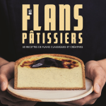 50 nuances de flans dans « Mes Flans Pâtissiers » par Ju Chamalo