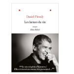 Anecdotes et souvenirs de Daniel Picouly dans « Les Larmes du vin »