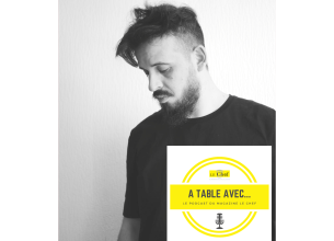 Découvrez notre nouveau podcast « A Table avec… Adrien Cachot »