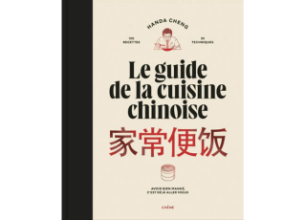 Le guide de la cuisine chinoise d’Handa Cheng