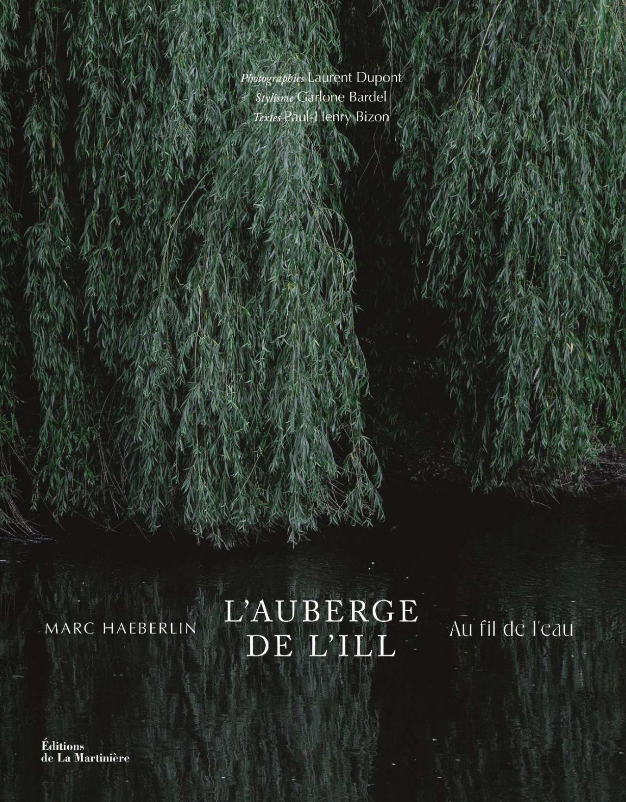 L’Auberge de l’Ill : une balade poétique « au fil de l’eau » par Marc Haeberlin