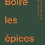 Boire les épices : un nouvel ouvrage de référence pour les pairings sans alcool