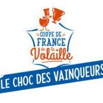 Une 5e édition inédite pour la Coupe de France de Volaille