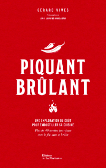 « Piquant Brûlant » : découvrir une cuisine méconnue