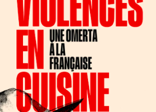 « Violences en cuisine – une omerta à la française », nouvel ouvrage de Nora Bouazzouni