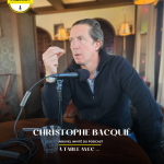 Christophe Bacquié, nouvel invité du podcast À Table avec
