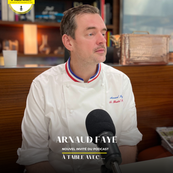Arnaud Faye, nouvel invité du podcast À Table avec