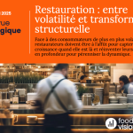 Un printemps chahuté pour la restauration selon Food Service Vision