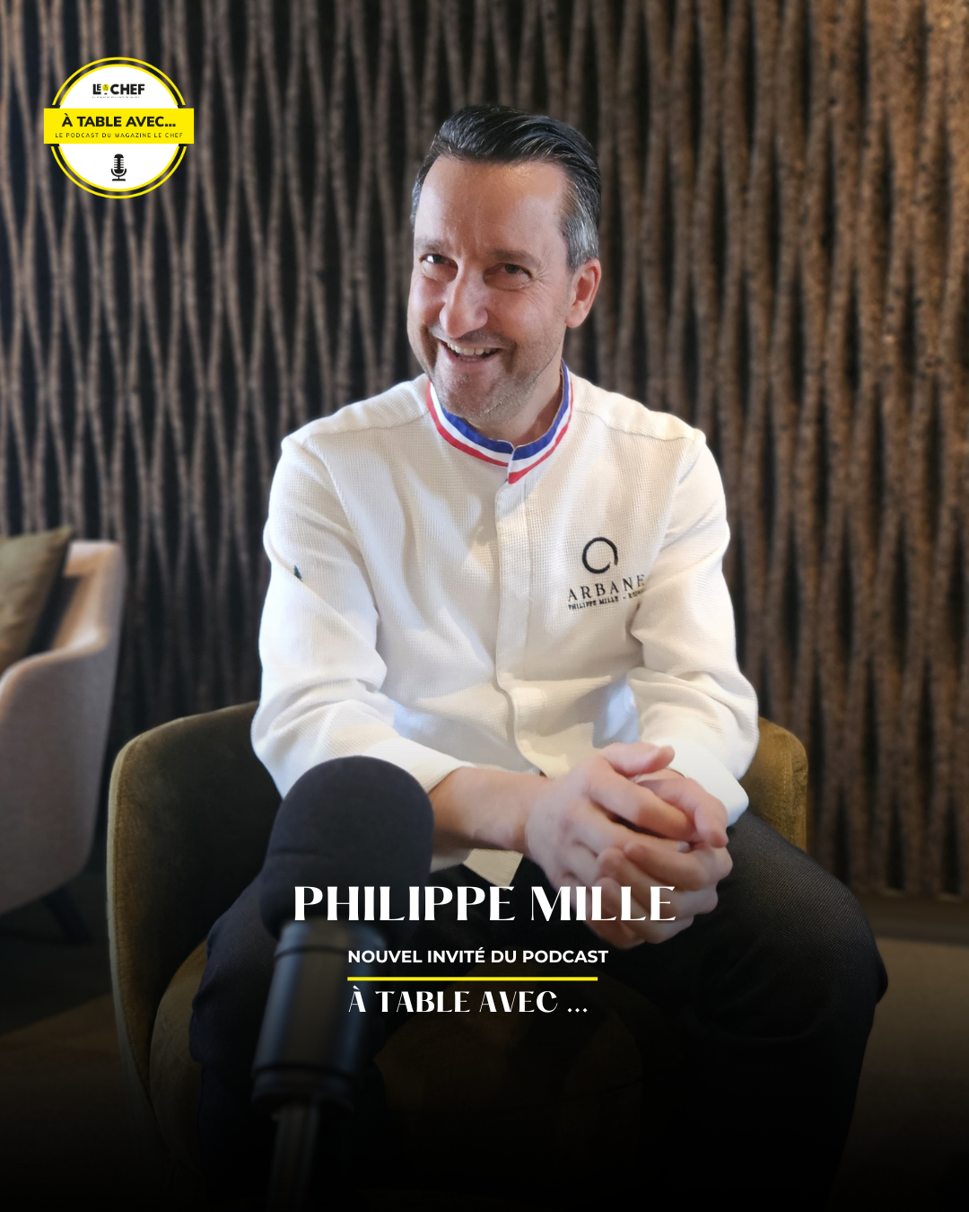 Philippe Mille, nouvel invité du podcast À Table avec
