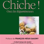 Chiche ! Un livre plébiscite pour les légumineuses