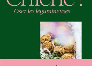 Chiche ! Un livre plébiscite pour les légumineuses