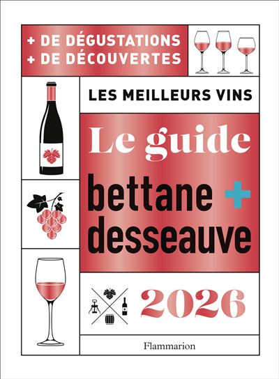Le nouveau guide bettane+desseauve est paru
