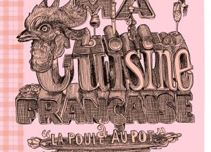 Ma cuisine française à la Poule au Pot, nouveau livre de Jean-François Piège