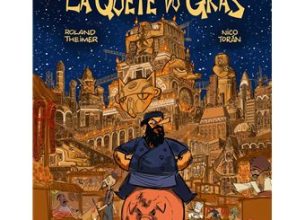 Mégalo Poupos dans la quête du gras : une bande dessinée racontant une épopée culinaire