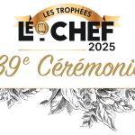 Les Trophées Le Chef 2025 : 39e cérémonie